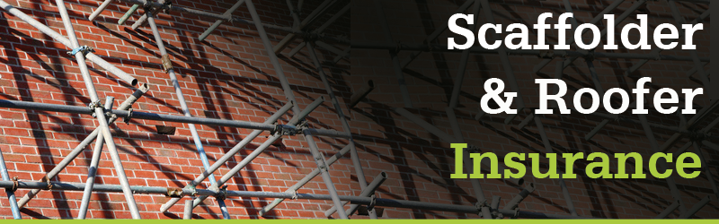 Scaffolders & Roofers Insurance